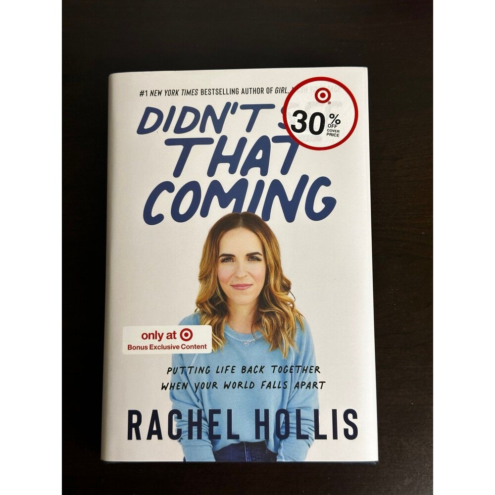 Didn't See That Coming: Putting Life Back Together by Rachel Hollis